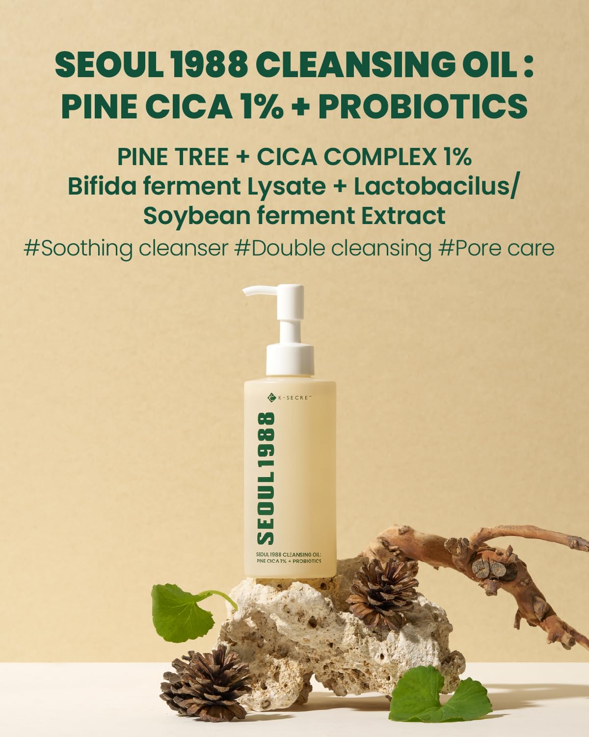 KSECRET SEOUL 1988 Cleansing Oil : Pine Cica 1% + Probiotics, 200ml/6.76fl.oz.